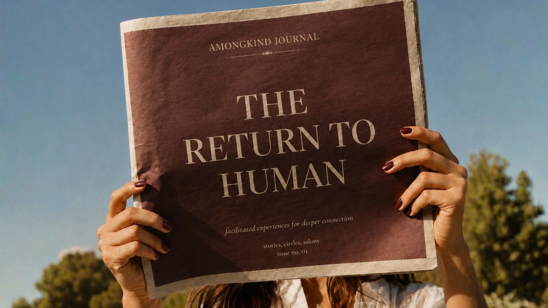 AMONGKIND Journal — The Return to Human